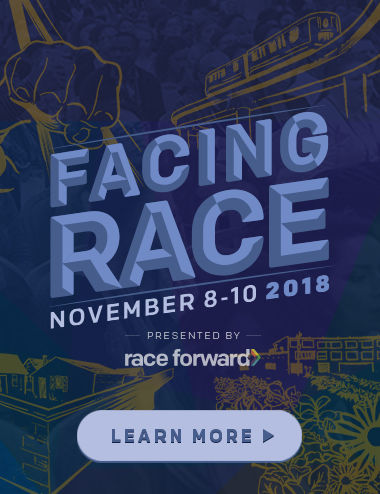Background: Line drawings of fist, elevated train, buildings, and flowers. Text: Facing Race. November 8-10, 2018. Presented by Race Forward. Learn More.